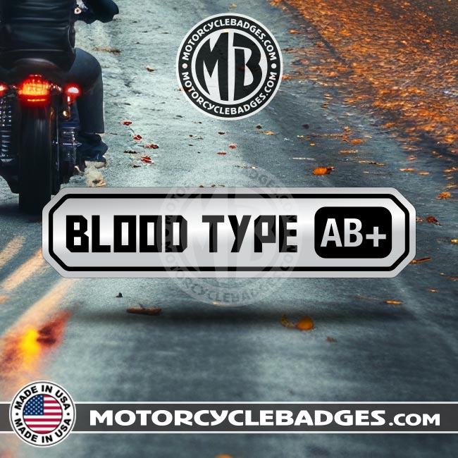 BLOOD TYPE - Info/Statements/MISC Motorcycle Badge