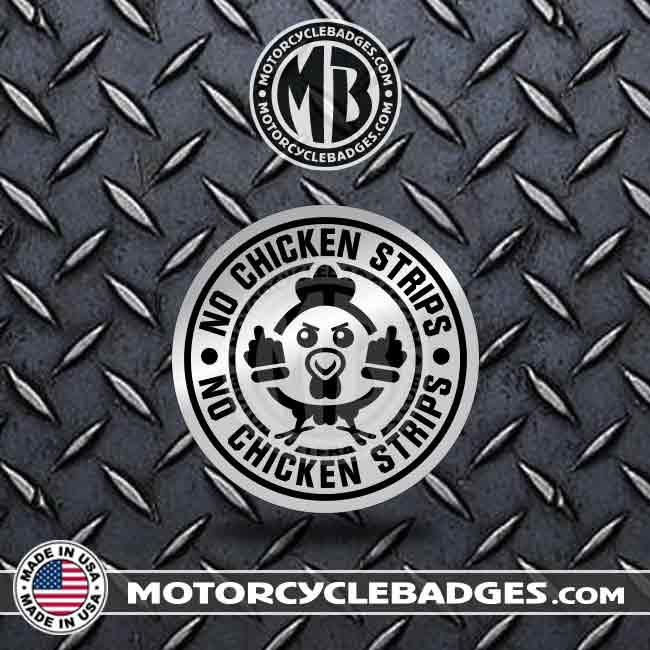 NO CHICKEN STRIPS - Fun/Jokes Motorcycle Badge