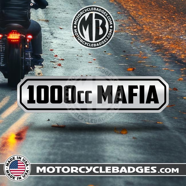 600, 750, 1000, 1200cc MAFIA / LITER BIKE - Info/Statements/MISC Motorcycle Badge