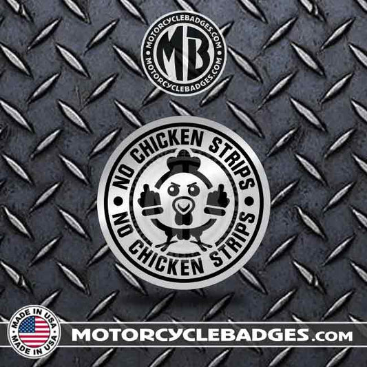 NO CHICKEN STRIPS - Fun/Jokes Motorcycle Badge